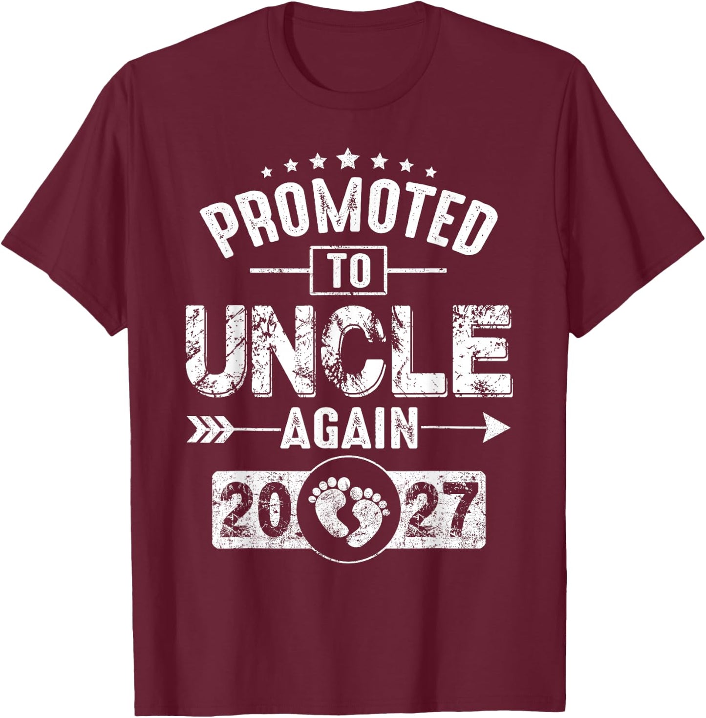 Promoted to Uncle Again 2027 Pregnancy Announcement Dad T-Shirt - T-Shirt | Maroon