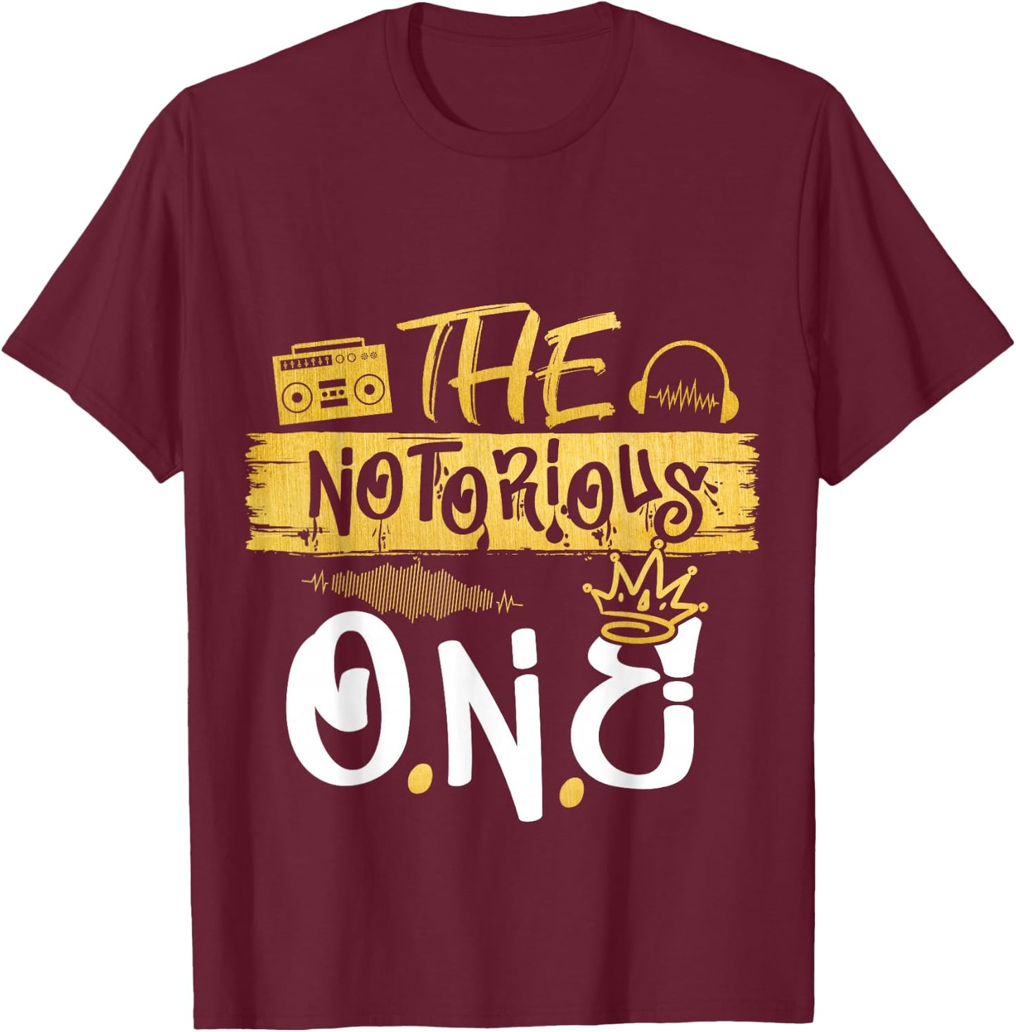 The Notorious One Old School Hip Hop 1st Birthday T-Shirt - T-Shirt | Maroon