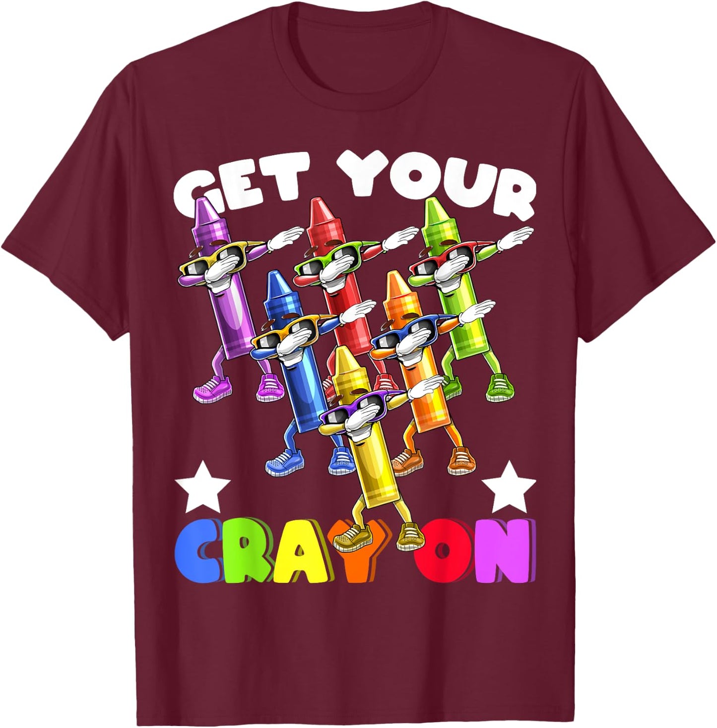 Get Your Cray On Dabbing Crayons Back to School Shirt Kids T-Shirt - T-Shirt | Maroon