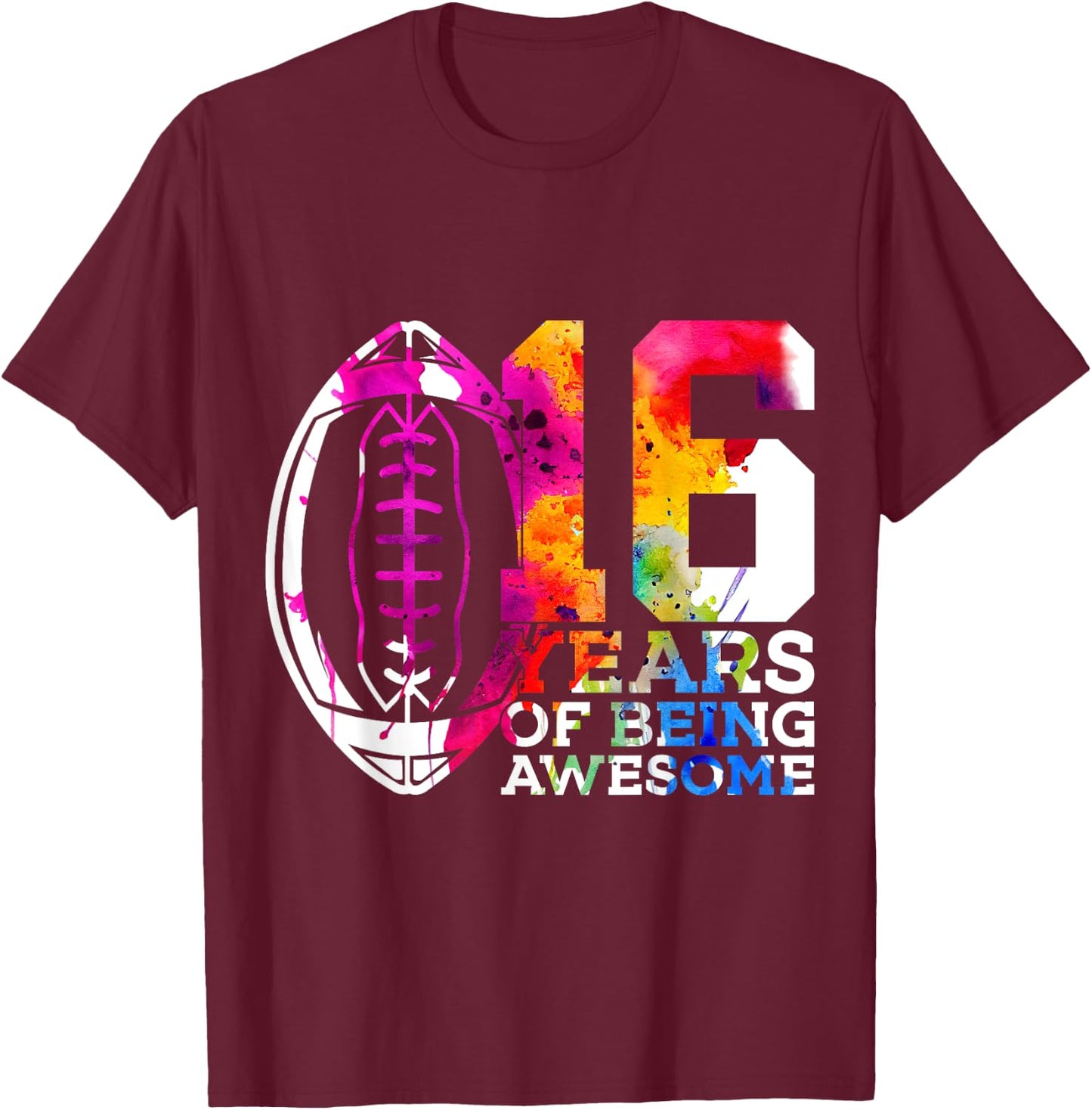 16 Years of Being Awesome Football 16th Birthday T-Shirt - T-Shirt | Maroon