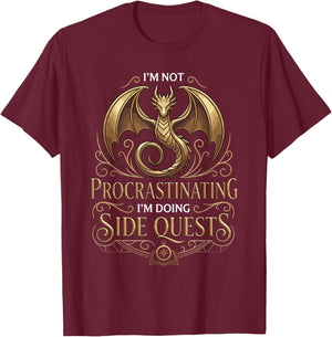 I'm Not Procrastinating I'm Doing Side Quests Funny RPG T-Shirt - T-Shirt | Maroon