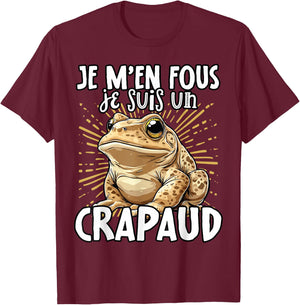 Je M'en Fous Je Suis Un Toad - Cute Toad , Black, S T-Shirt - T-Shirt | Maroon