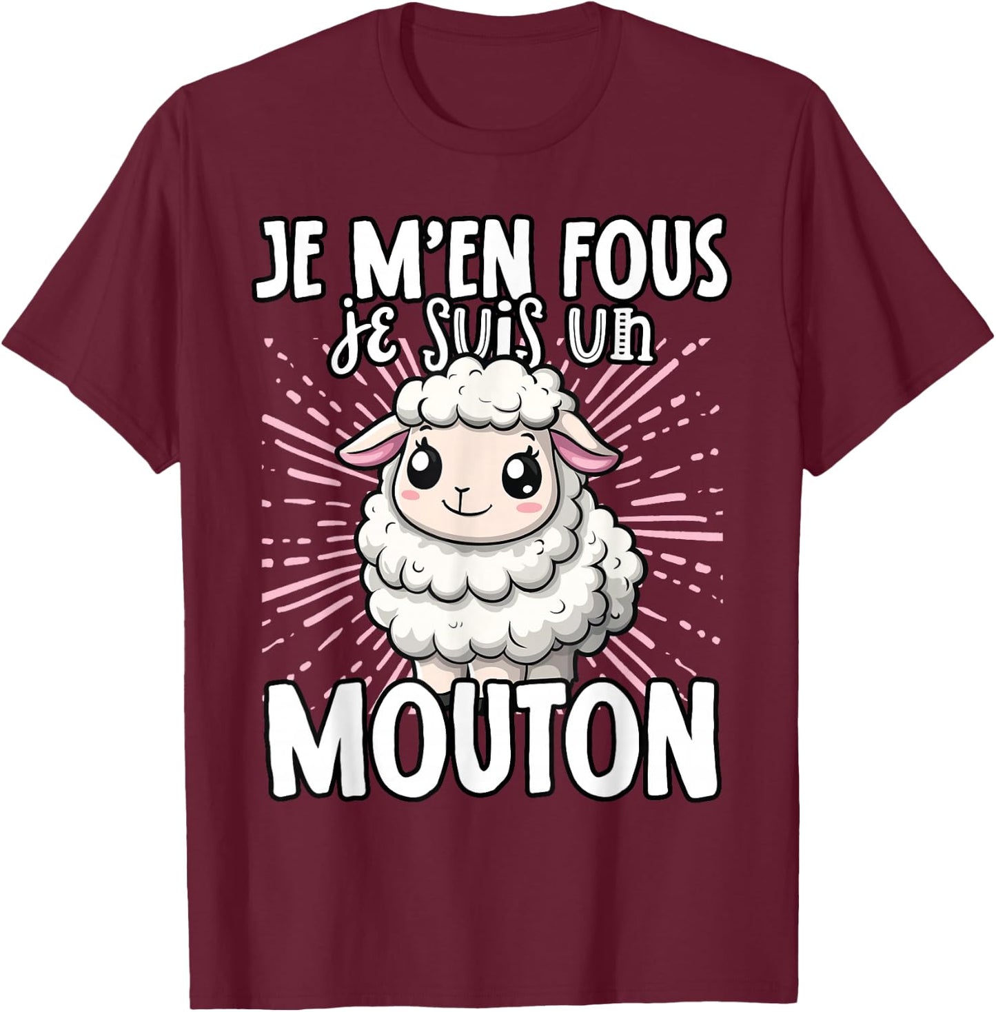 Je M'en Fous Je Suis Un Mouton Mouton Mignon , Black, S T-Shirt - T-Shirt | Maroon
