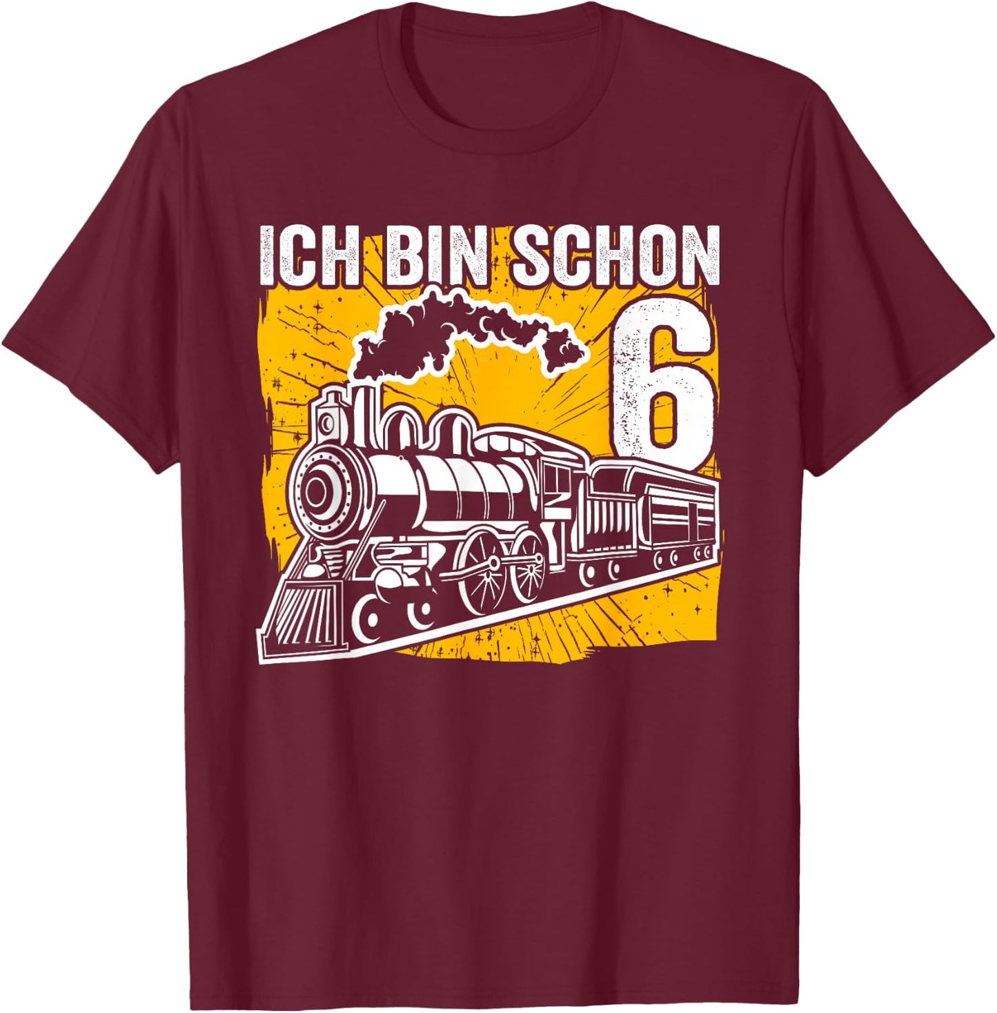 Dampflok Ich bin 6 Lokomotive Eisenbahn Kinder Geburtstag T-Shirt - T-Shirt | Maroon