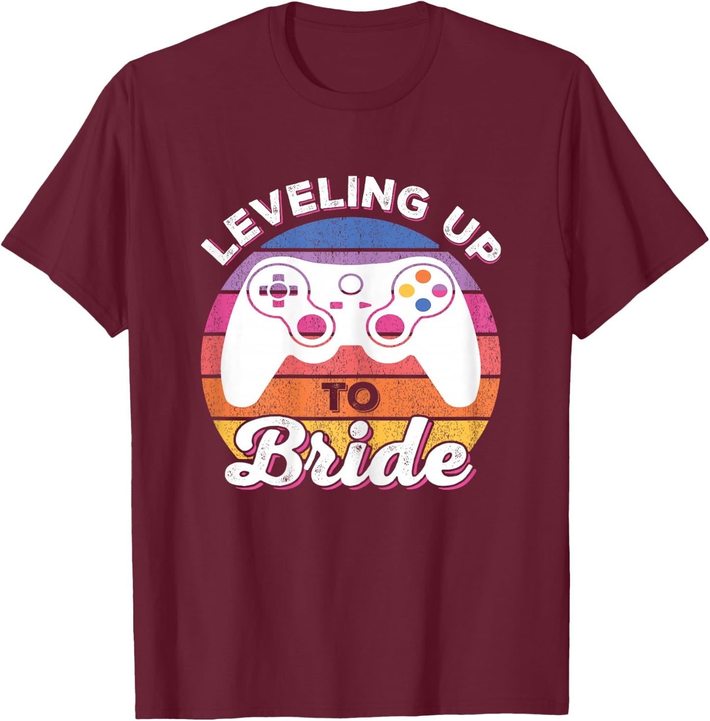 Soon To Be Wife Vintage Video Gaming Leveling Up To Bride T-Shirt - T-Shirt | Maroon