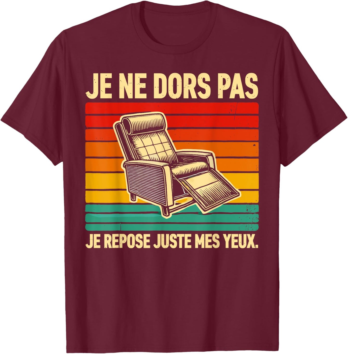 I Don't Sleep I Just Rest My Eyes Man Dad Funny , Black, S T-Shirt - T-Shirt | Maroon