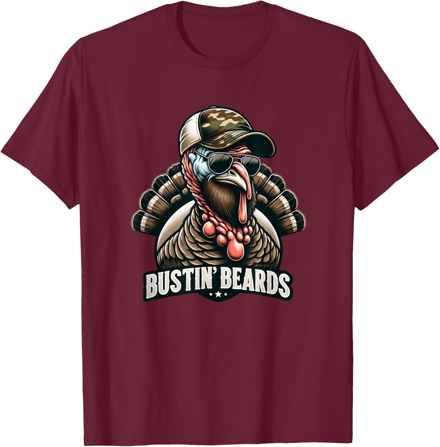 Bustin' Beards Turkey Hunting Tom With Camo Hat & Sunglasses T-Shirt - T-Shirt | Maroon