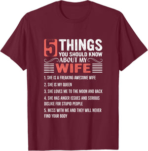 5 Things You Should Know About My Wife T-Shirt - T-Shirt | Maroon