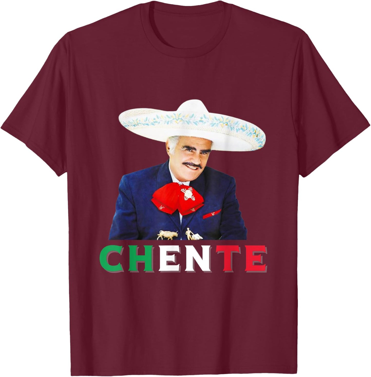 Chente Vicente Fernandez - Sigo Siendo El Rey Mexican Flag T-Shirt - T-Shirt | Maroon