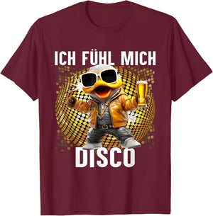 Ich Fühle Mich Disco Funny Disco Duck Apres-Ski Party , black T-Shirt - T-Shirt | Maroon