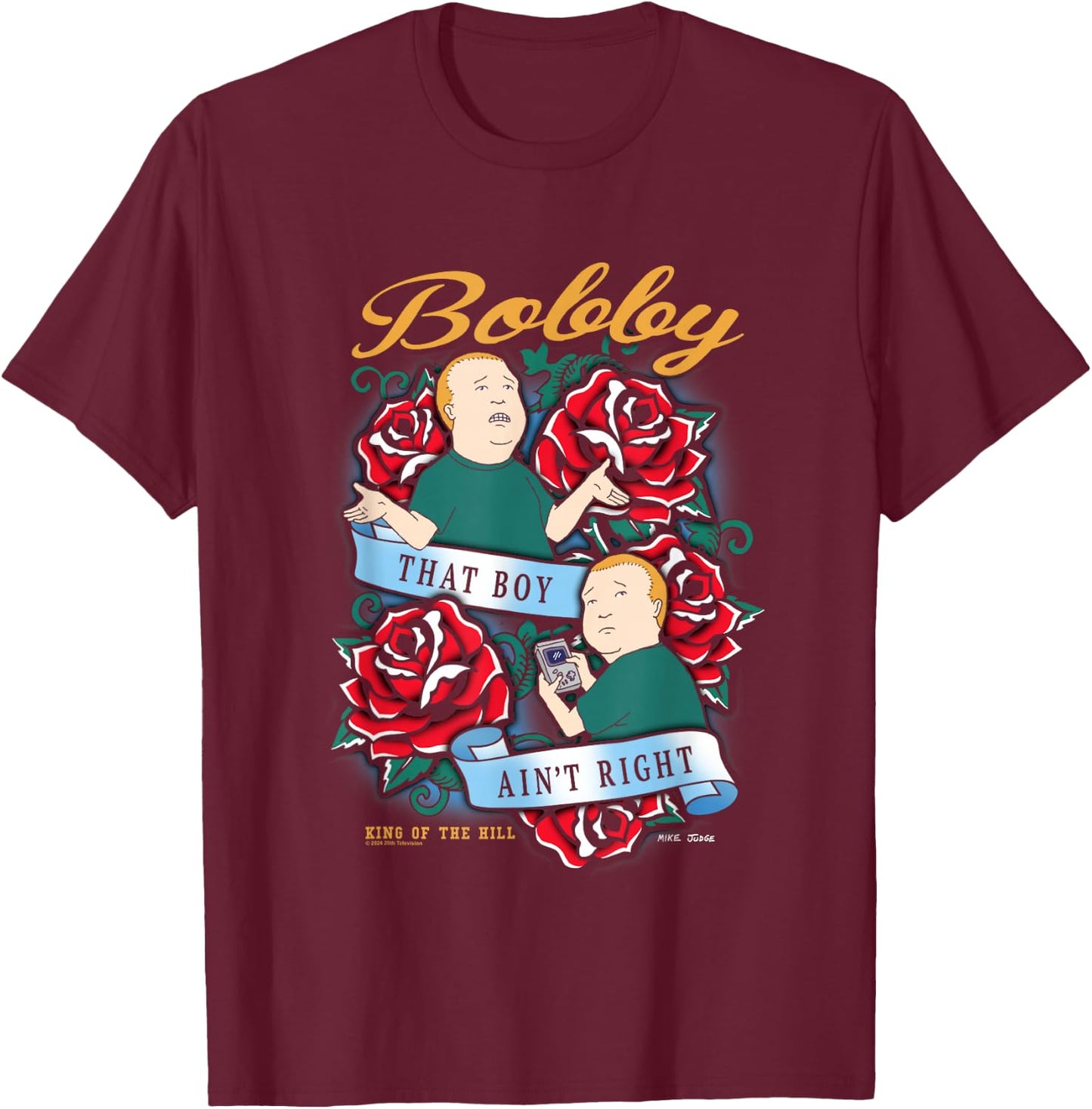 King of The Hill Bobby That Boy Ain't Right Tattoo Poster T-Shirt - T-Shirt | Maroon