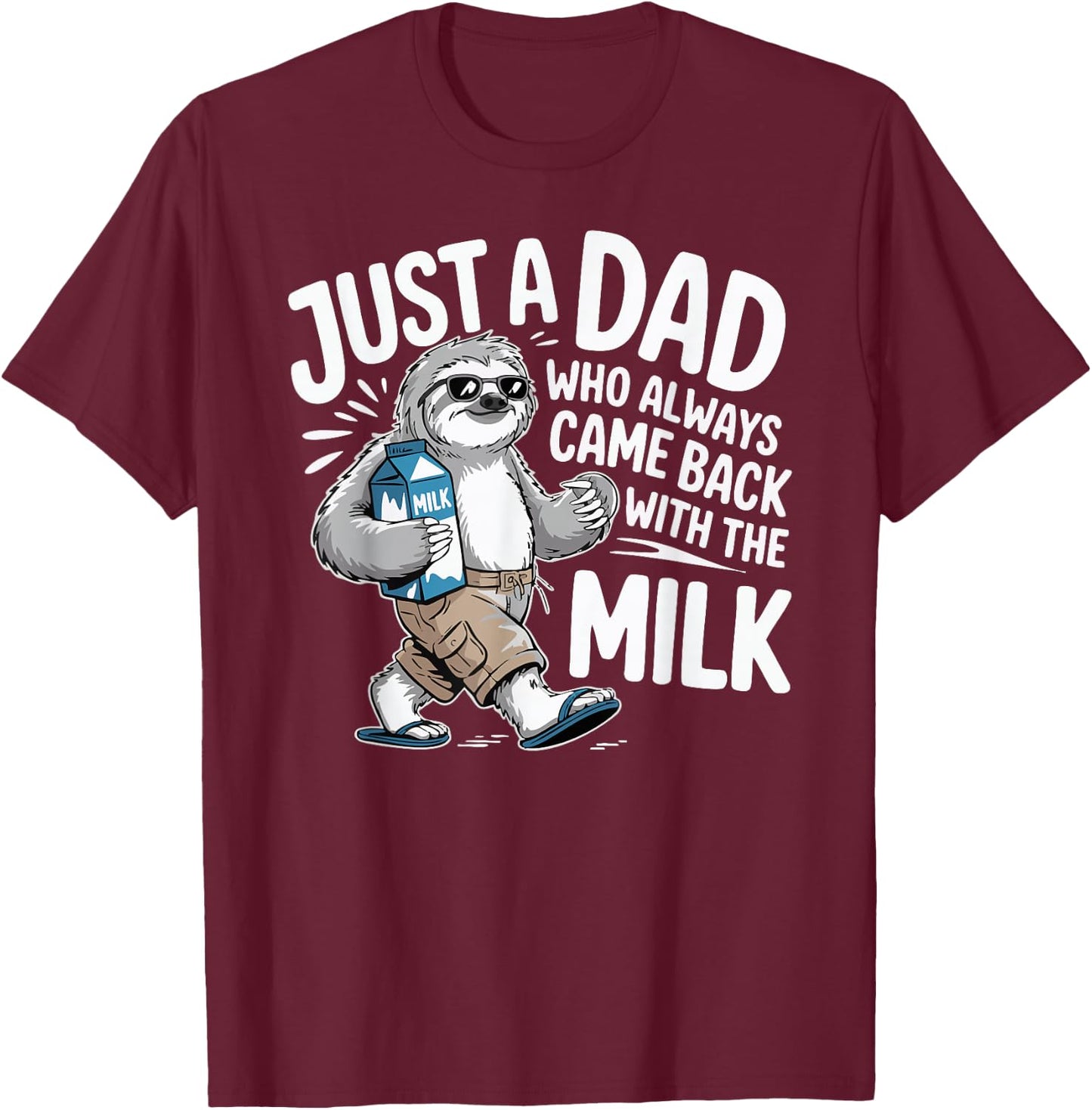 Hilarious Sloth Dad Meme for Father’s Day Just a Father T-Shirt - T-Shirt | Maroon