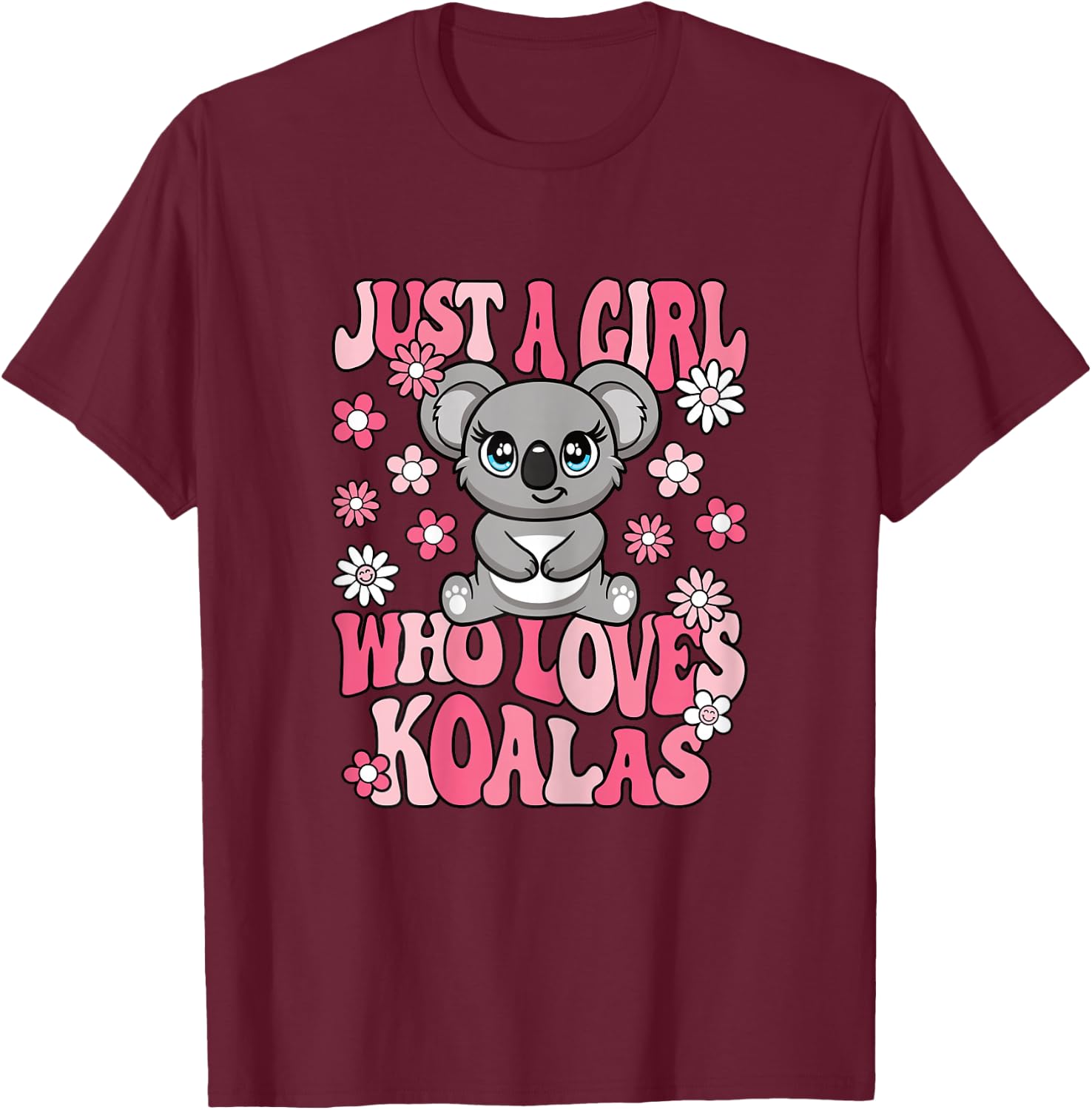 Just A Girl Who Loves Koalas Cute Koala Lover Girls Kids T-Shirt - T-Shirt | Maroon