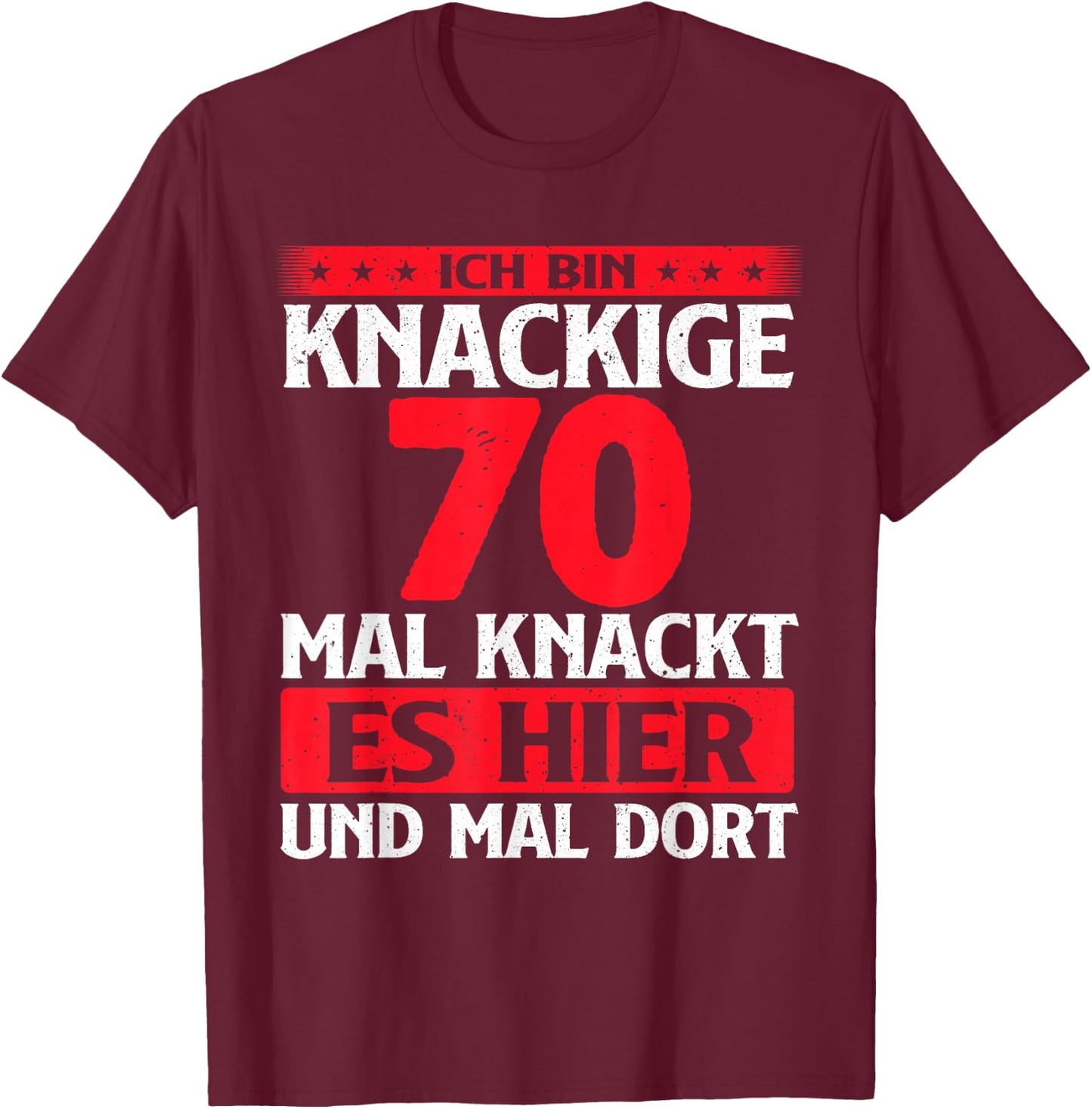 Funny Humour Bin Crisp 70 Years Birthday , black T-Shirt - T-Shirt | Maroon