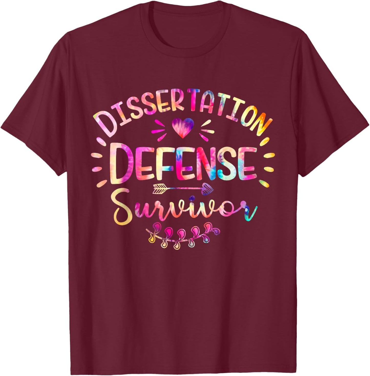 Dissertation Defense Survivor PHD Graduation Announcement T-Shirt - T-Shirt | Maroon
