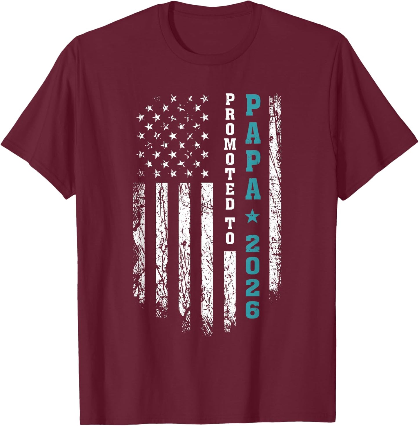 Promoted to Papa Est 2026 First Time Papa T-Shirt - T-Shirt | Maroon