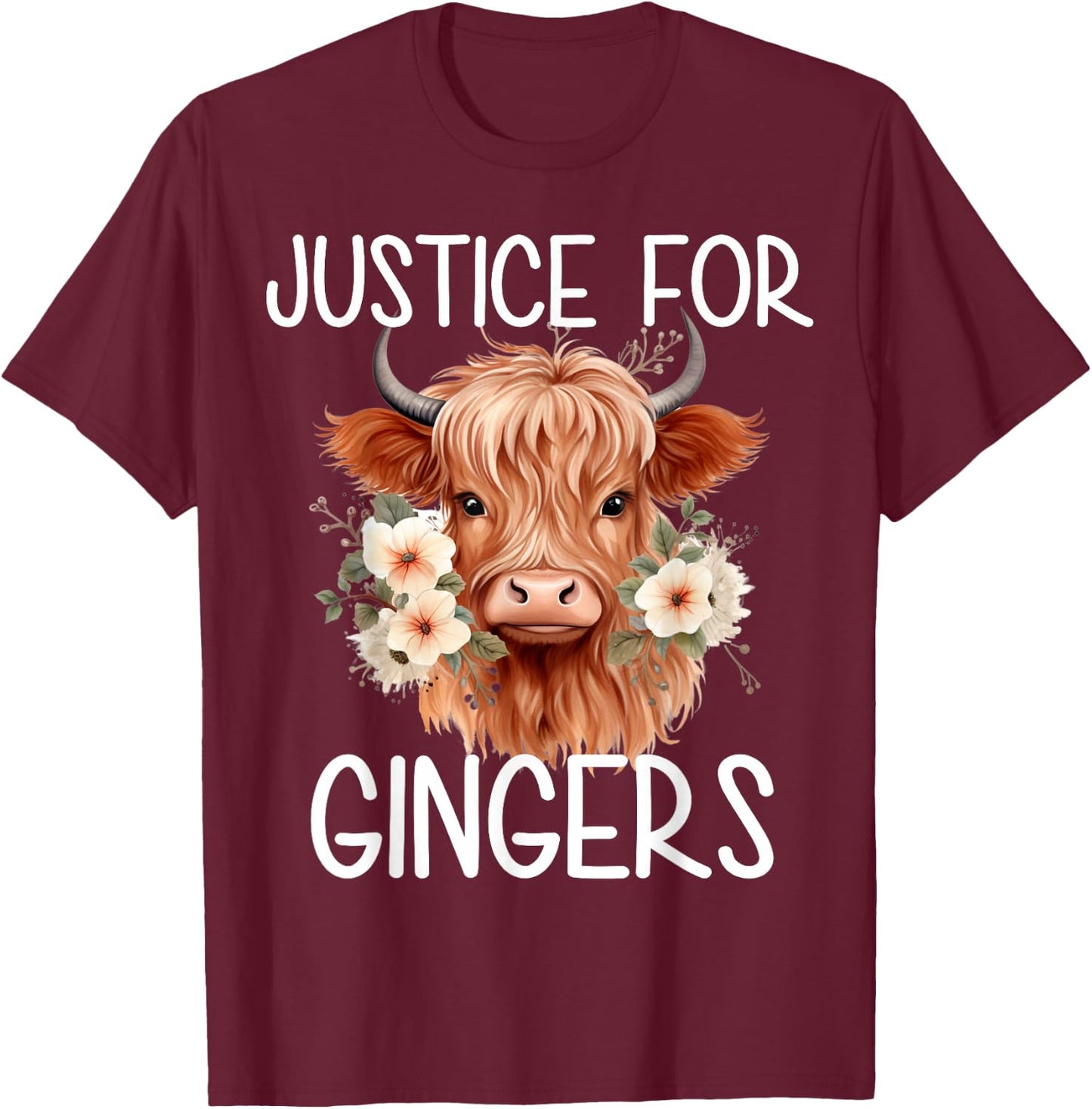 Justice For Gingers Highland Cow Flower Ginger Redhead T-Shirt - T-Shirt | Maroon