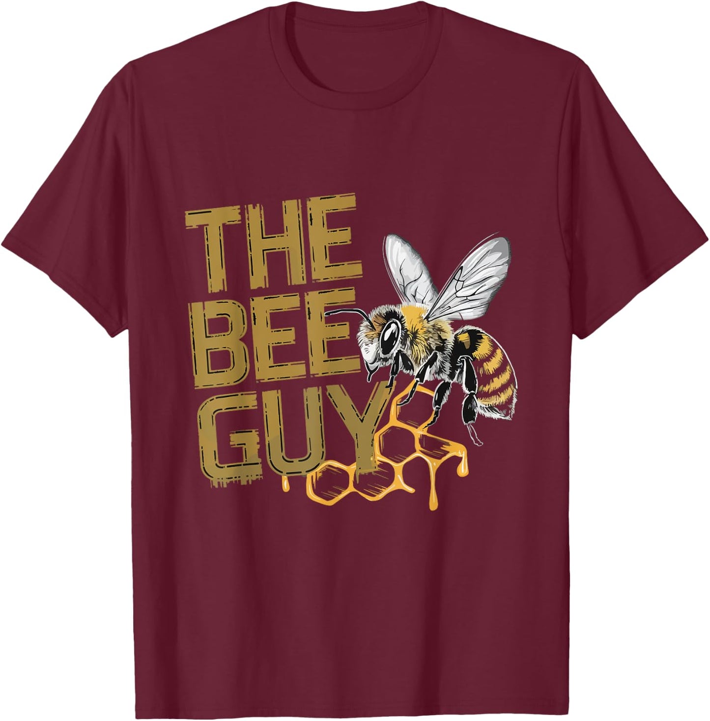The Bee Guy Funny Beekeeper Beekeeping Hive Honey Bees T-Shirt - T-Shirt | Maroon