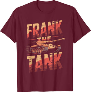 Frank the Tank Shirt Personalized Name Frank T-Shirt - T-Shirt | Maroon