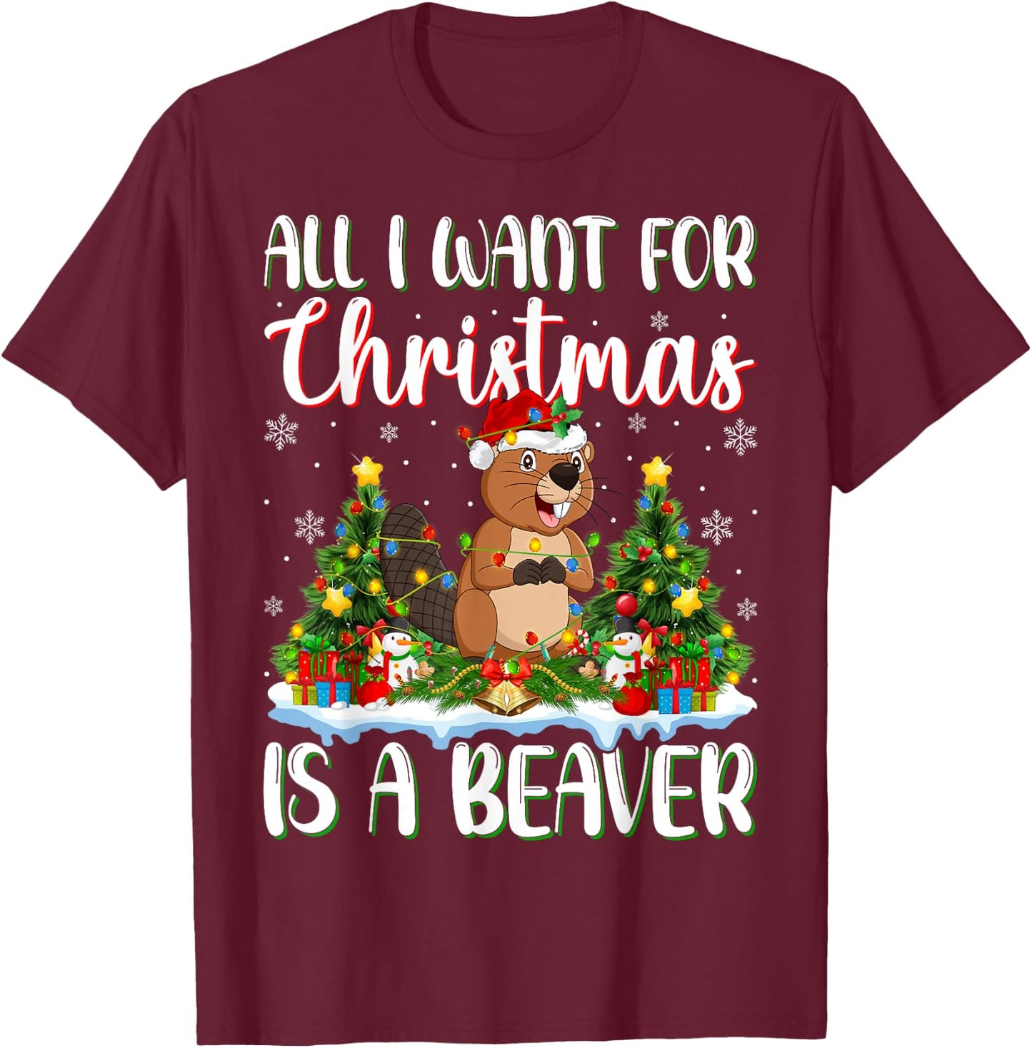I Want For Christmas Is A Beaver Xmas Tree Lights T-Shirt - T-Shirt | Maroon