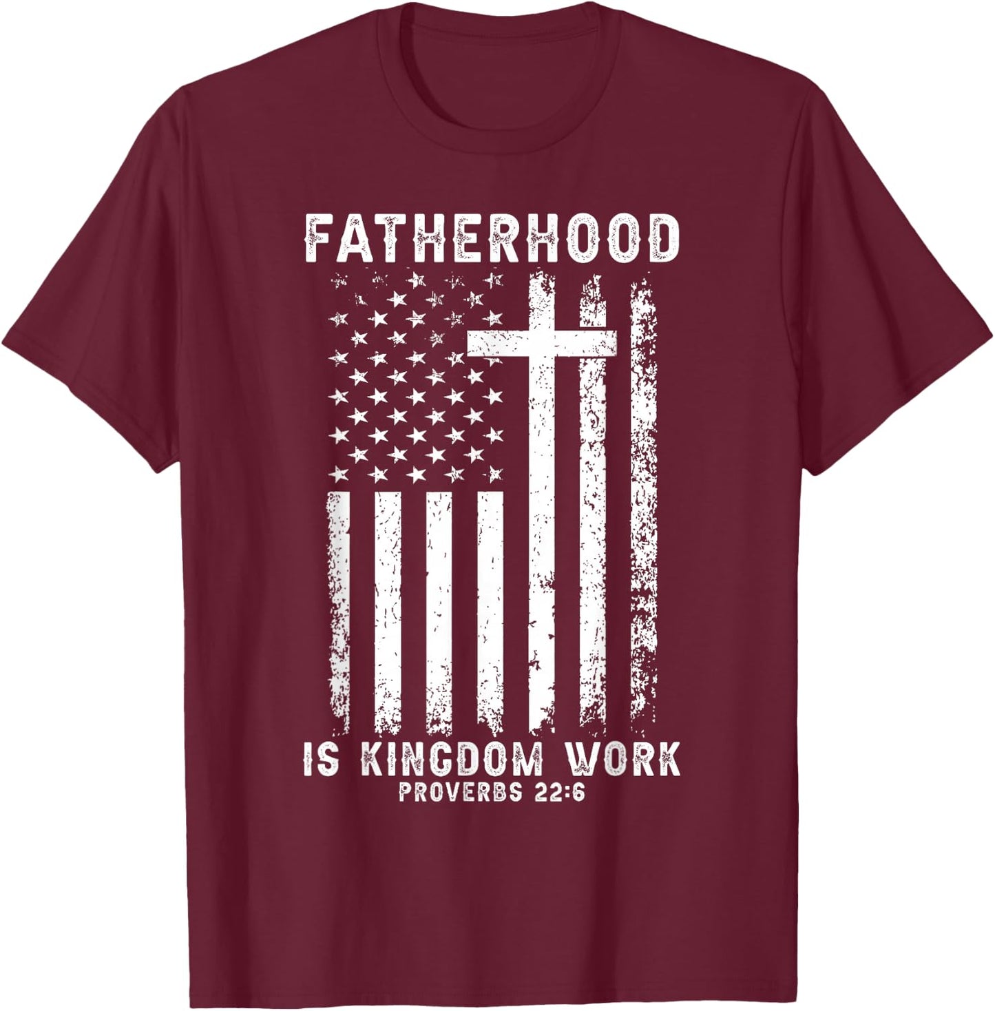 Fatherhood is Kingdom Work Jesus Dad Fathers Day Men T-Shirt - T-Shirt | Maroon