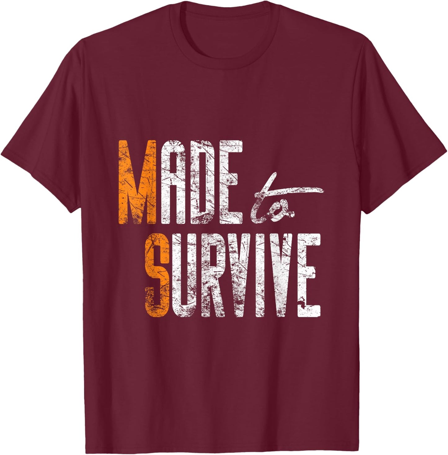 Made To Survive - Multiple Sclerosis - MS T-Shirt - T-Shirt | Maroon