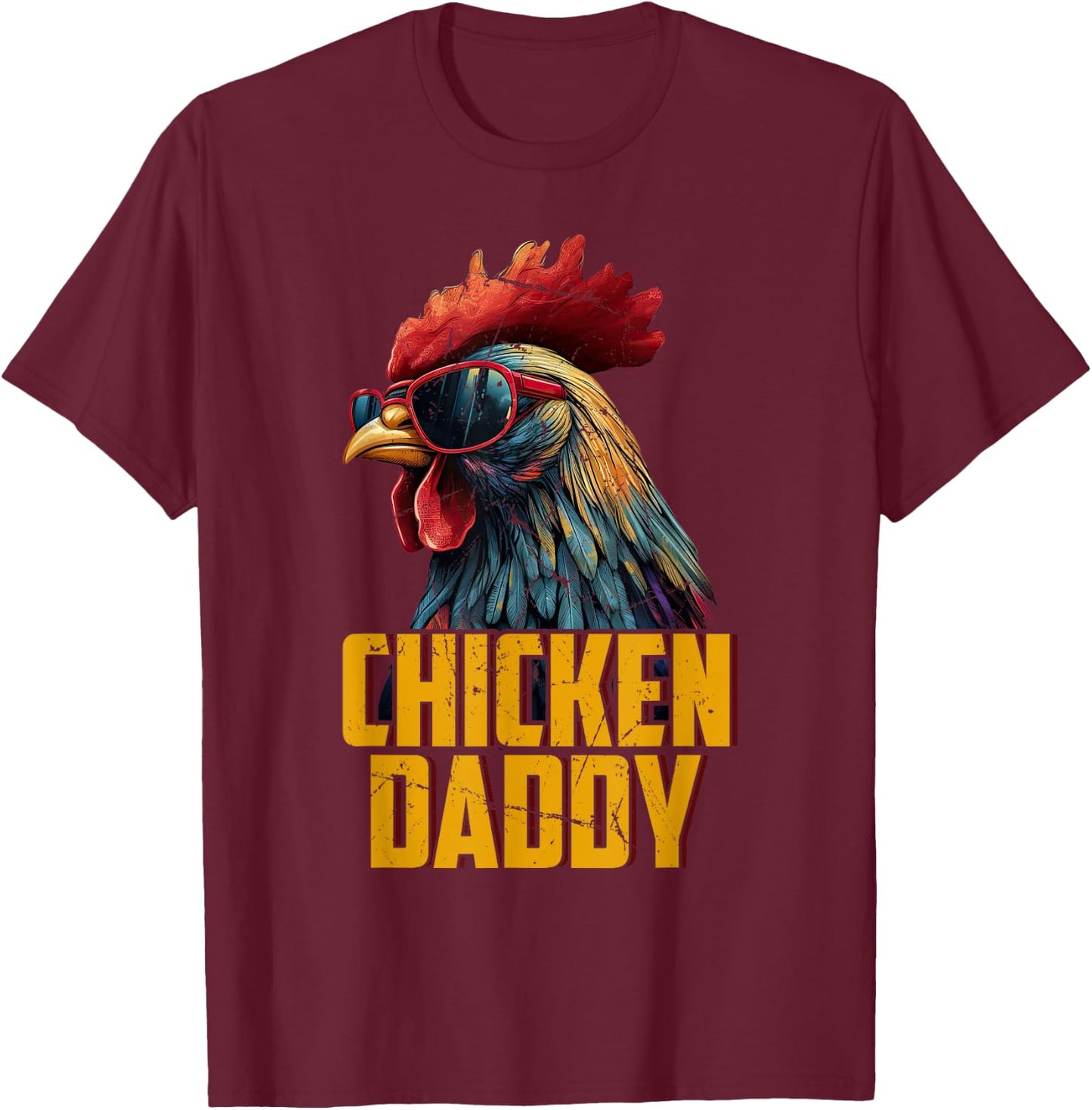 Chicken Daddy Chicken Dad Farmer Poultry Farmer T-Shirt - T-Shirt | Maroon