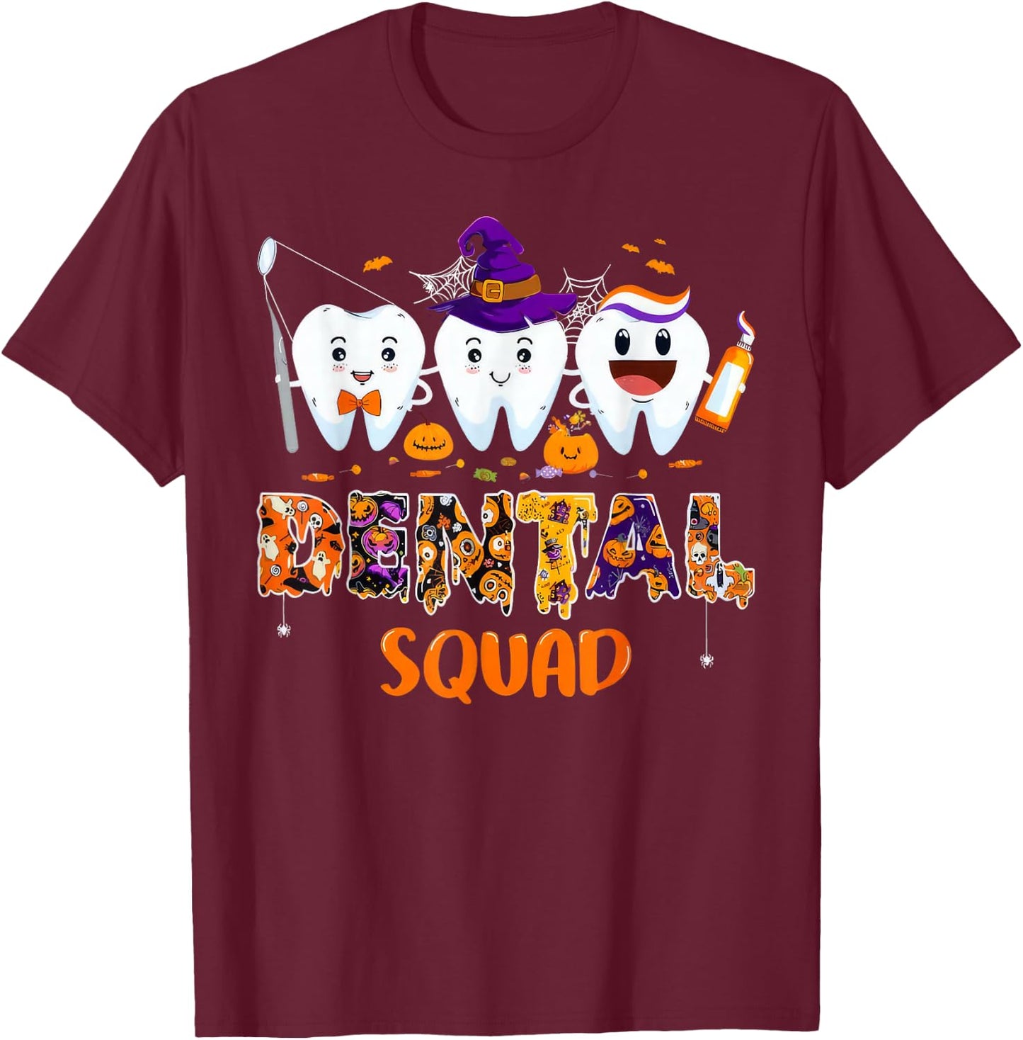 Dental Squad Pediatric Dentist Teeth Halloween Party T-Shirt - T-Shirt | Maroon