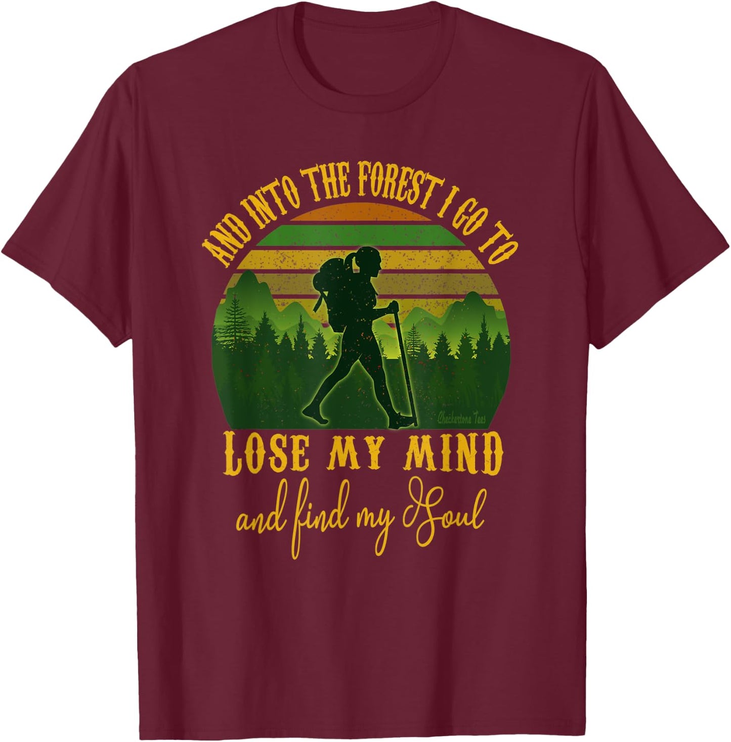 And Into The Forest I Go - Hippie Girl Hiking Camping Gift T-Shirt - T-Shirt | Maroon