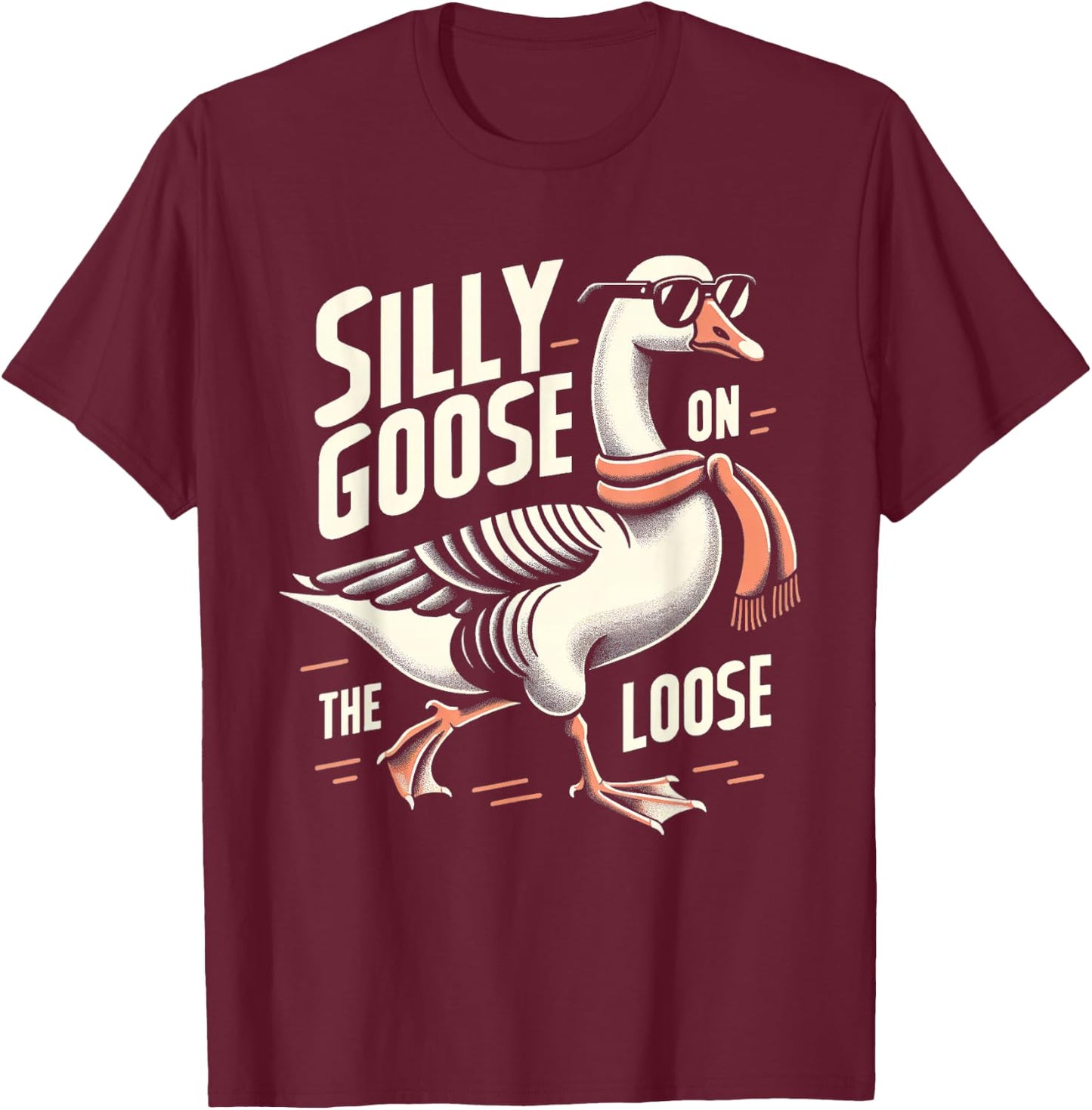 Funny Graphic Shirts Men Women Duck Silly Goose On The Loose T-Shirt - T-Shirt | Maroon