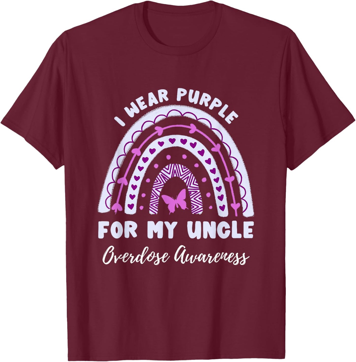 I Wear Purple For My Uncle Overdose Awareness Rainbow T-Shirt - T-Shirt | Maroon