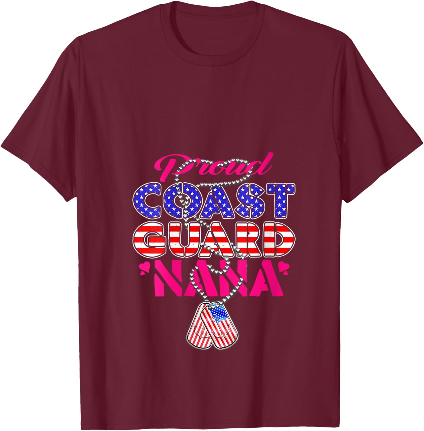 Proud US Coast Guard Nana US Flag Dog Tags Military Grandma V-Neck T-Shirt - T-Shirt | Maroon
