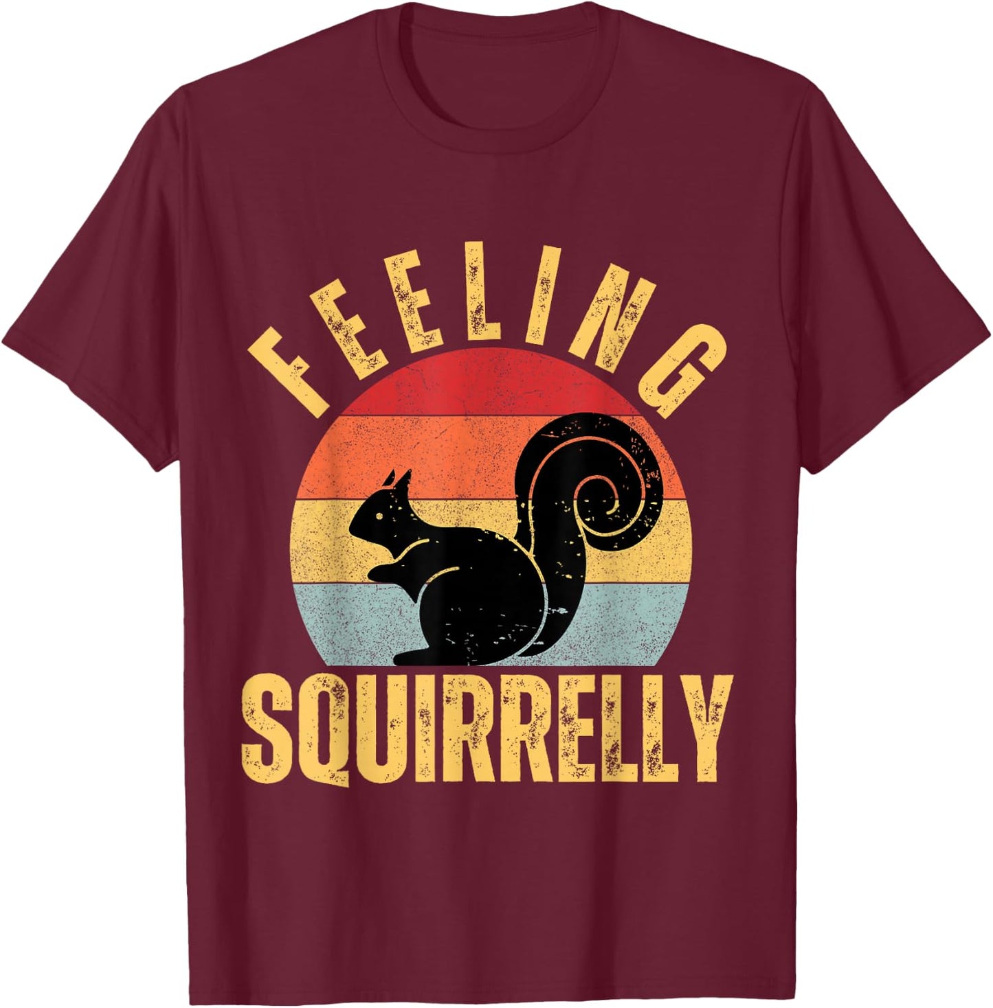 Feeling Squirrelly retro Sunset Squirrel Lover T-Shirt - T-Shirt | Maroon