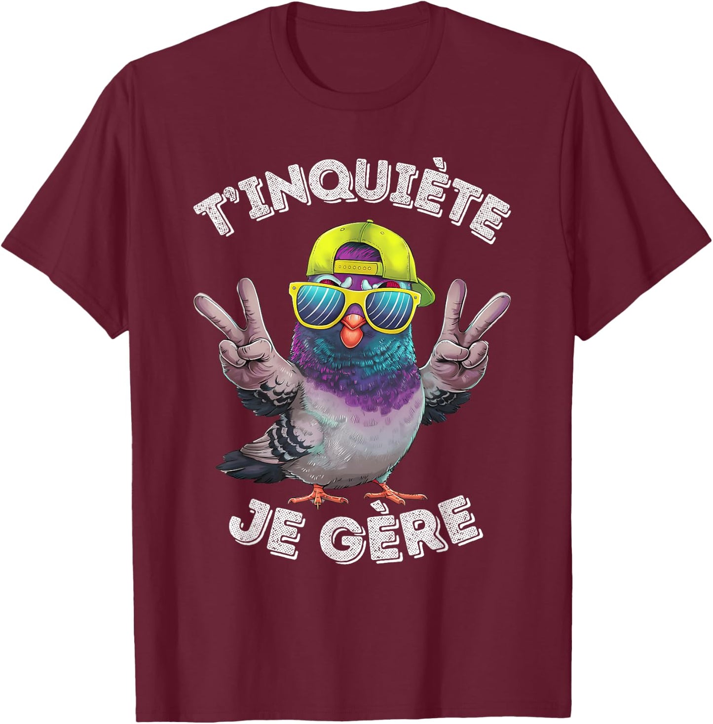 Pigeon Accessory Humour Beer Aperitif T'inquiète Je Gère , Black, S T-Shirt - T-Shirt | Maroon
