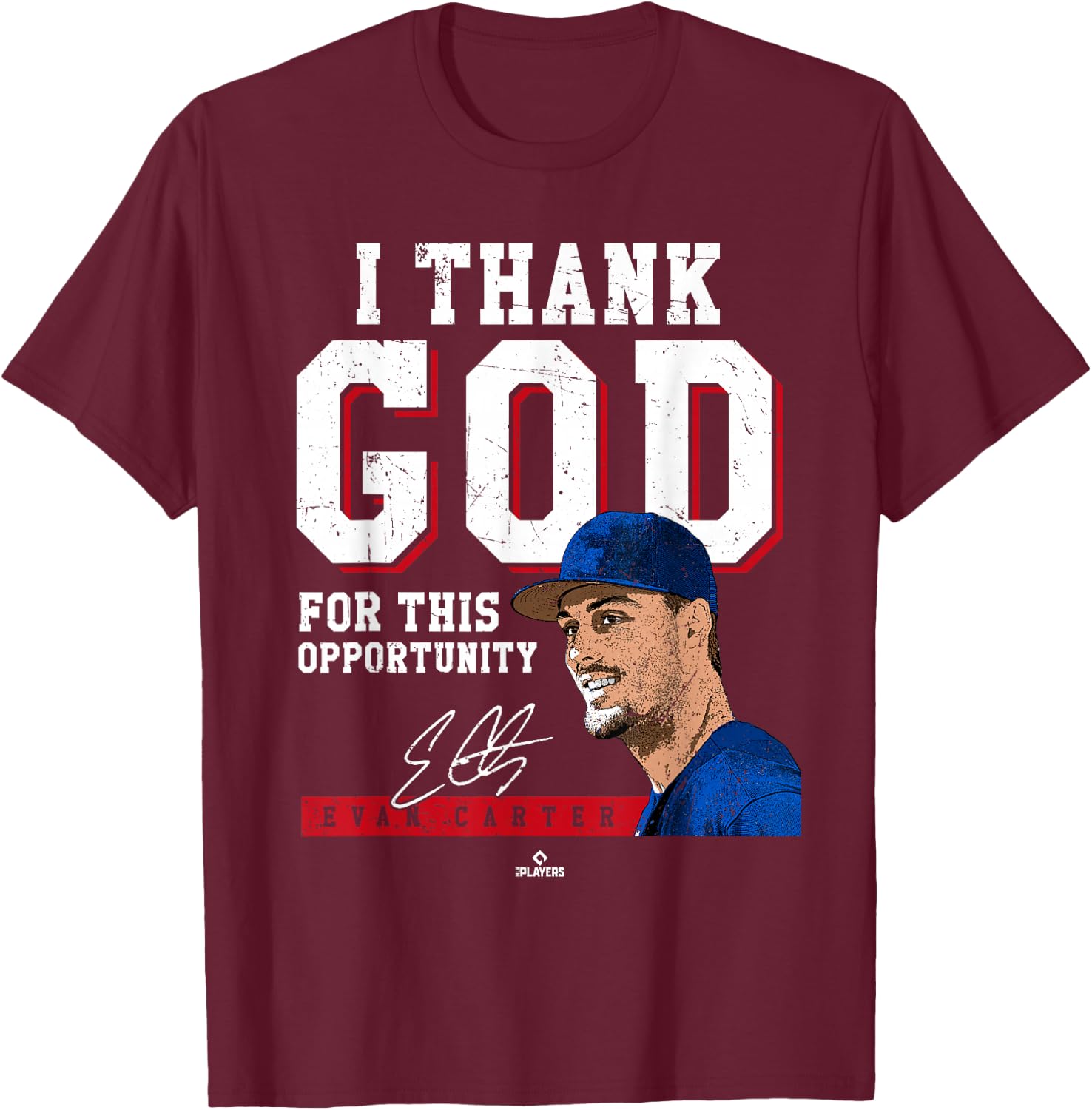 I Thank God for This Opportunity Evan Carter Texas MLBPA T-Shirt - T-Shirt | Maroon