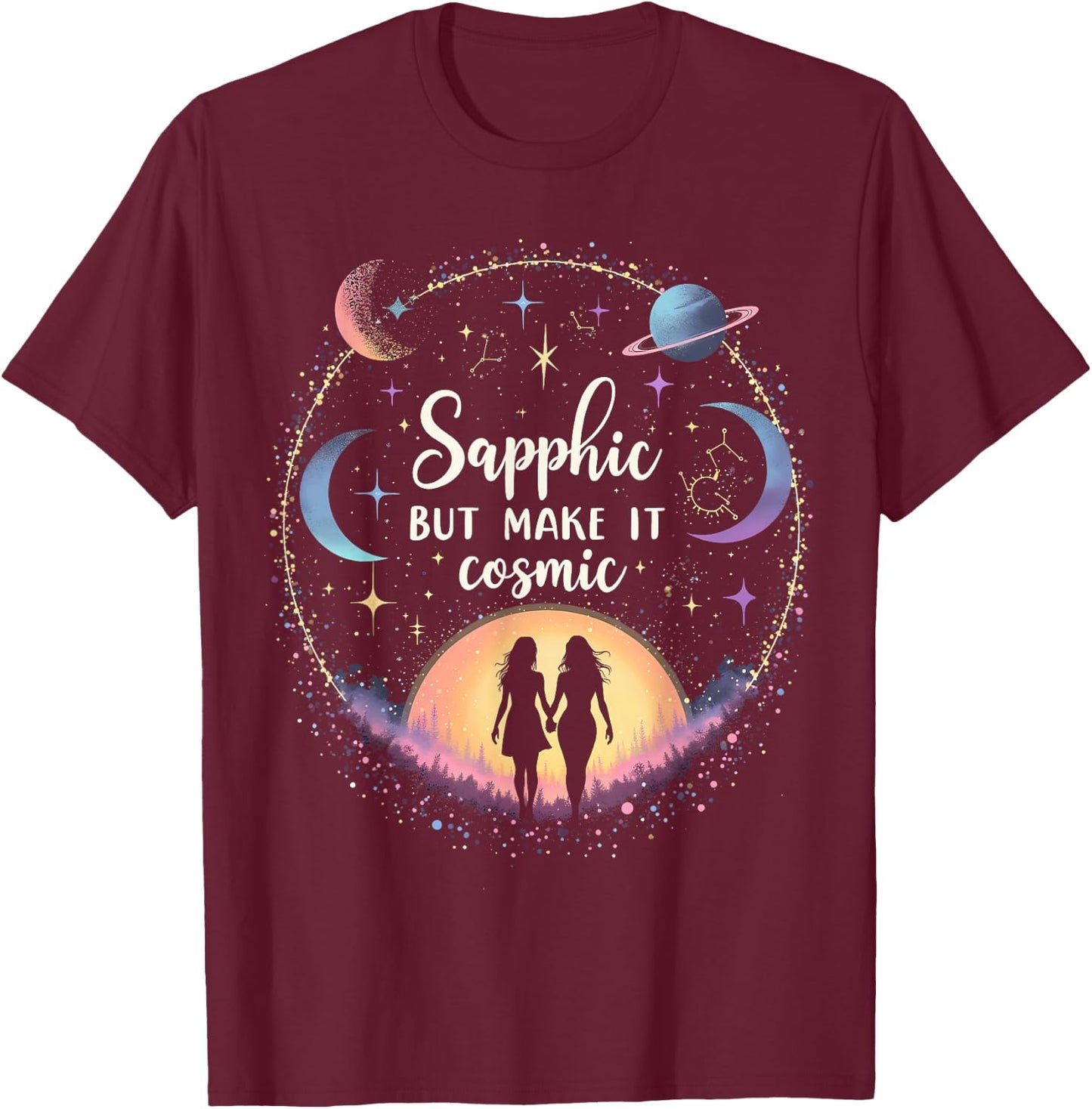 Subtle Lesbian Sapphic But Make It Cosmic T-Shirt - T-Shirt | Maroon