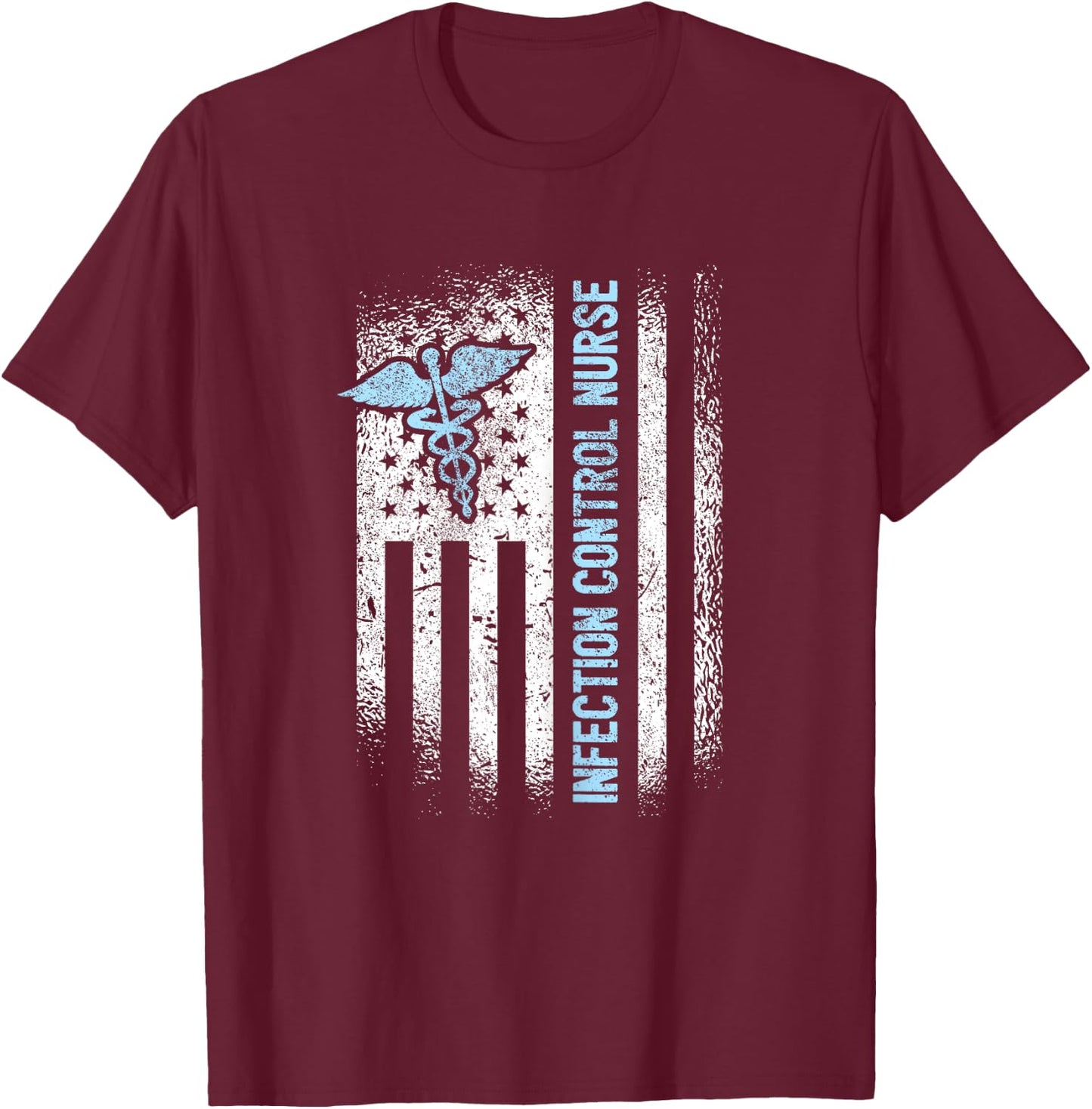 American Infection Control Nurse T-Shirt - T-Shirt | Maroon