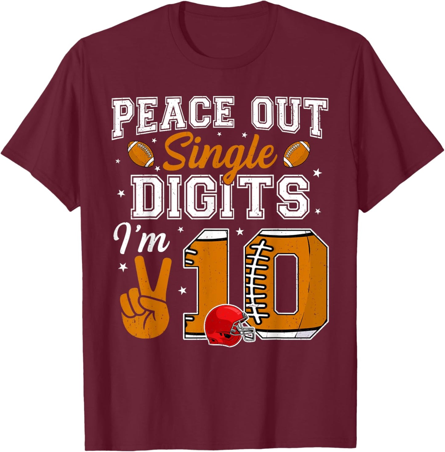 10th Birthday Boy Football Peace Out Single Digits 10 Yr old T-Shirt - T-Shirt | Maroon