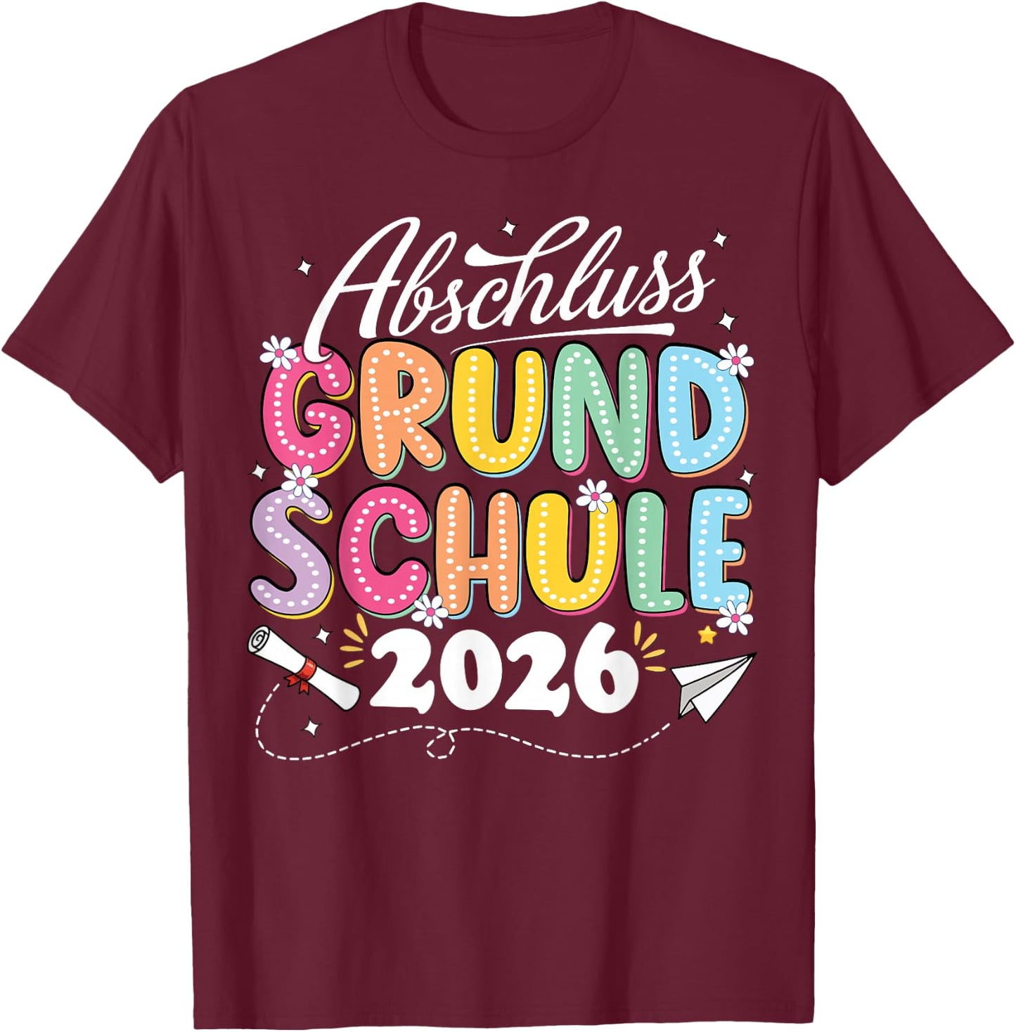 Abschluss Grundschule geschafft 2026 Abschied T-Shirt - T-Shirt | Maroon