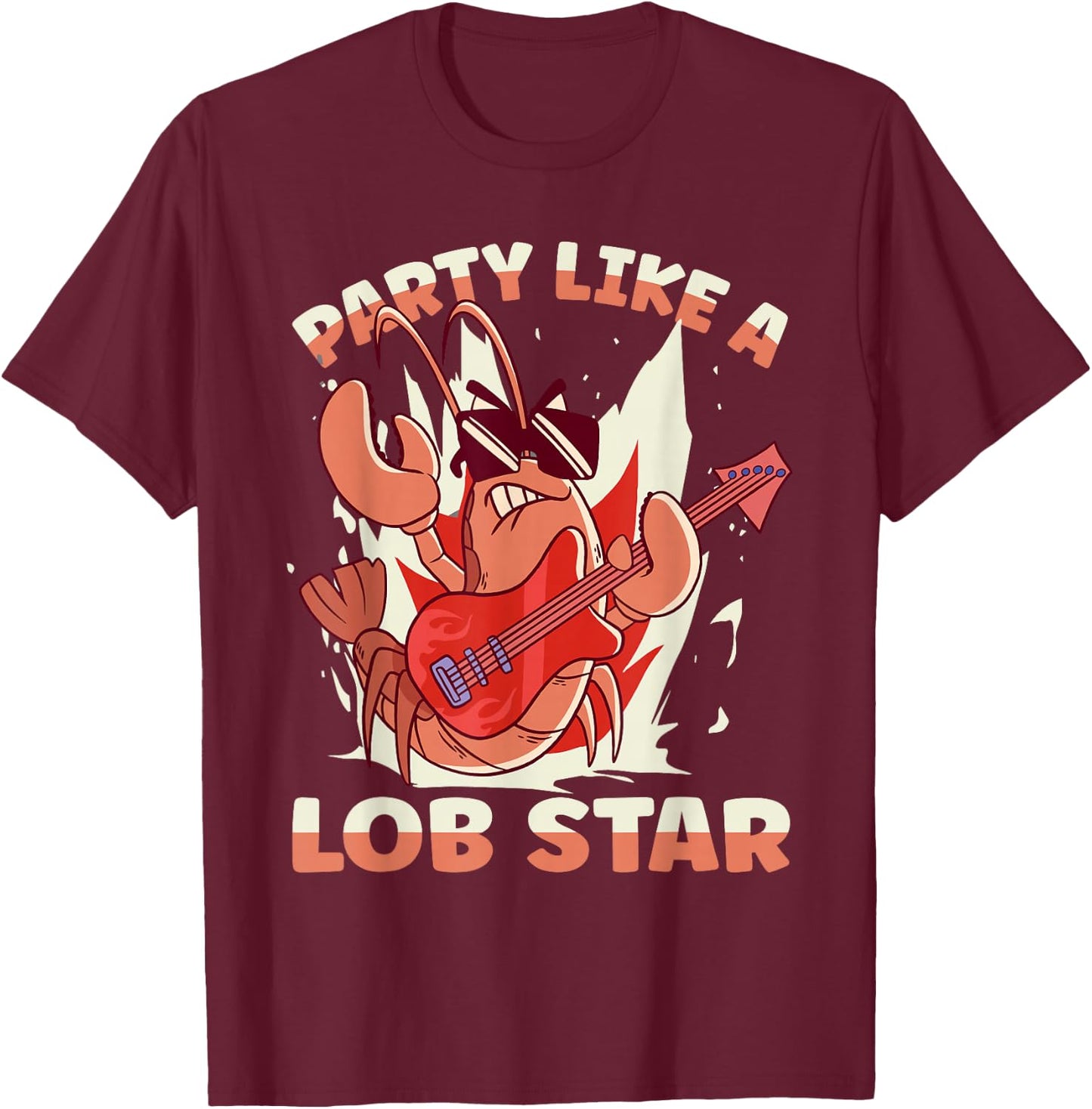 Party Like A Lob Star Lobster T-Shirt - T-Shirt | Maroon