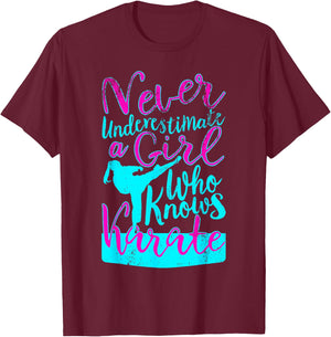 Never Underestimate a Girl Who Knows Karate Funny Quote T-Shirt - T-Shirt | Maroon