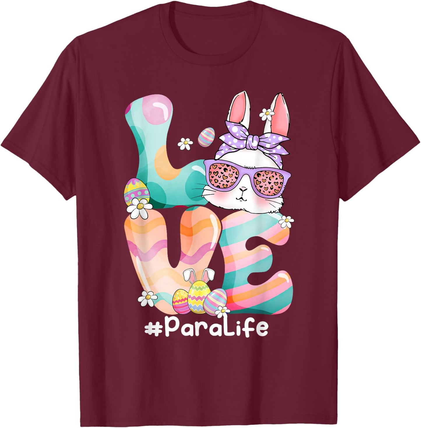 LOVE Para Paraprofessional Cute Easter Bunny With Glasses T-Shirt - T-Shirt | Maroon