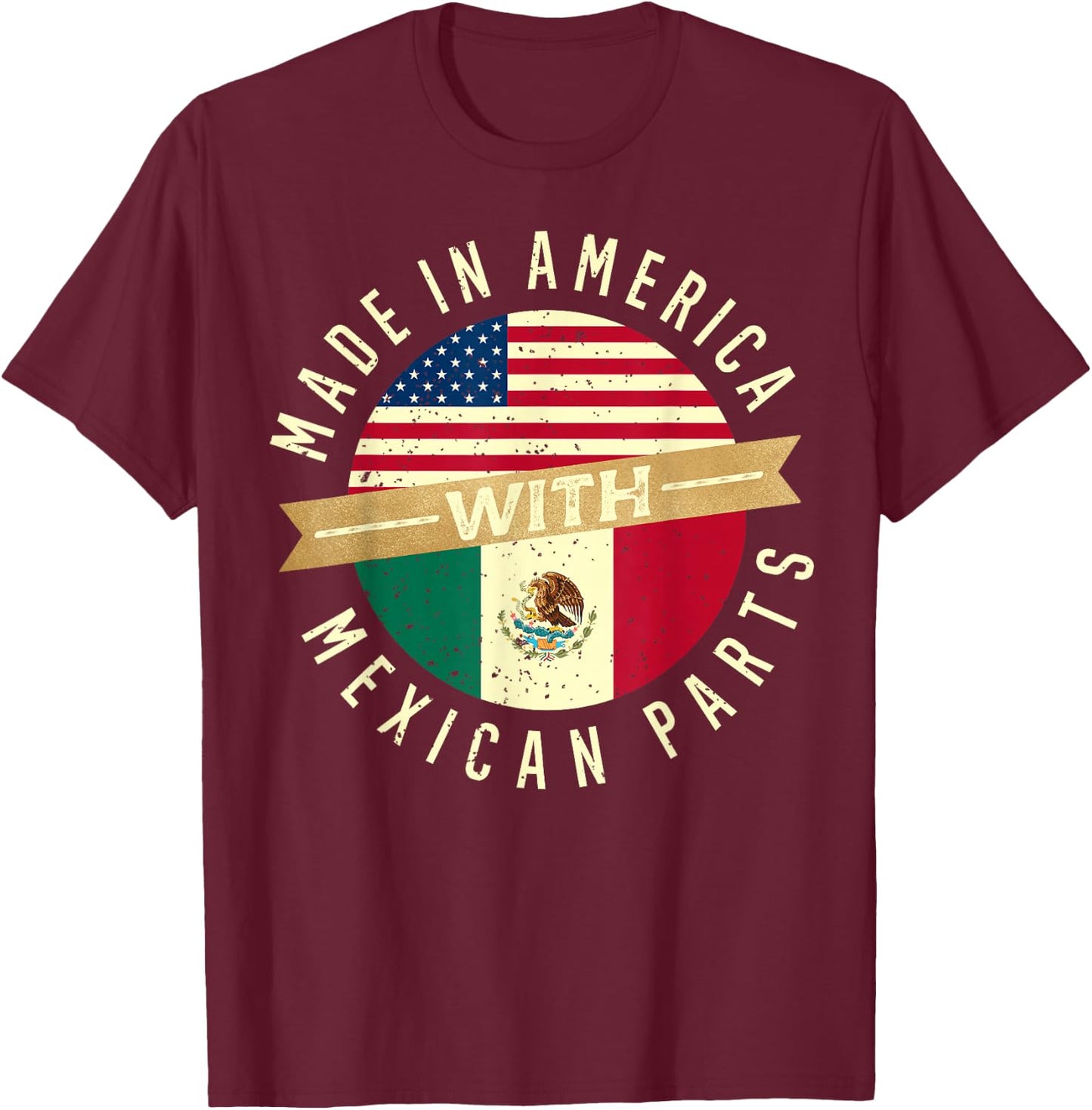 Made In America With Mexican Parts USA Mexico Flag Citizen T-Shirt - T-Shirt | Maroon