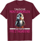 Arbeiten Witziger Lustiger Spruch Fun Sprüche süßes Pinguin T-Shirt - T-Shirt | Maroon
