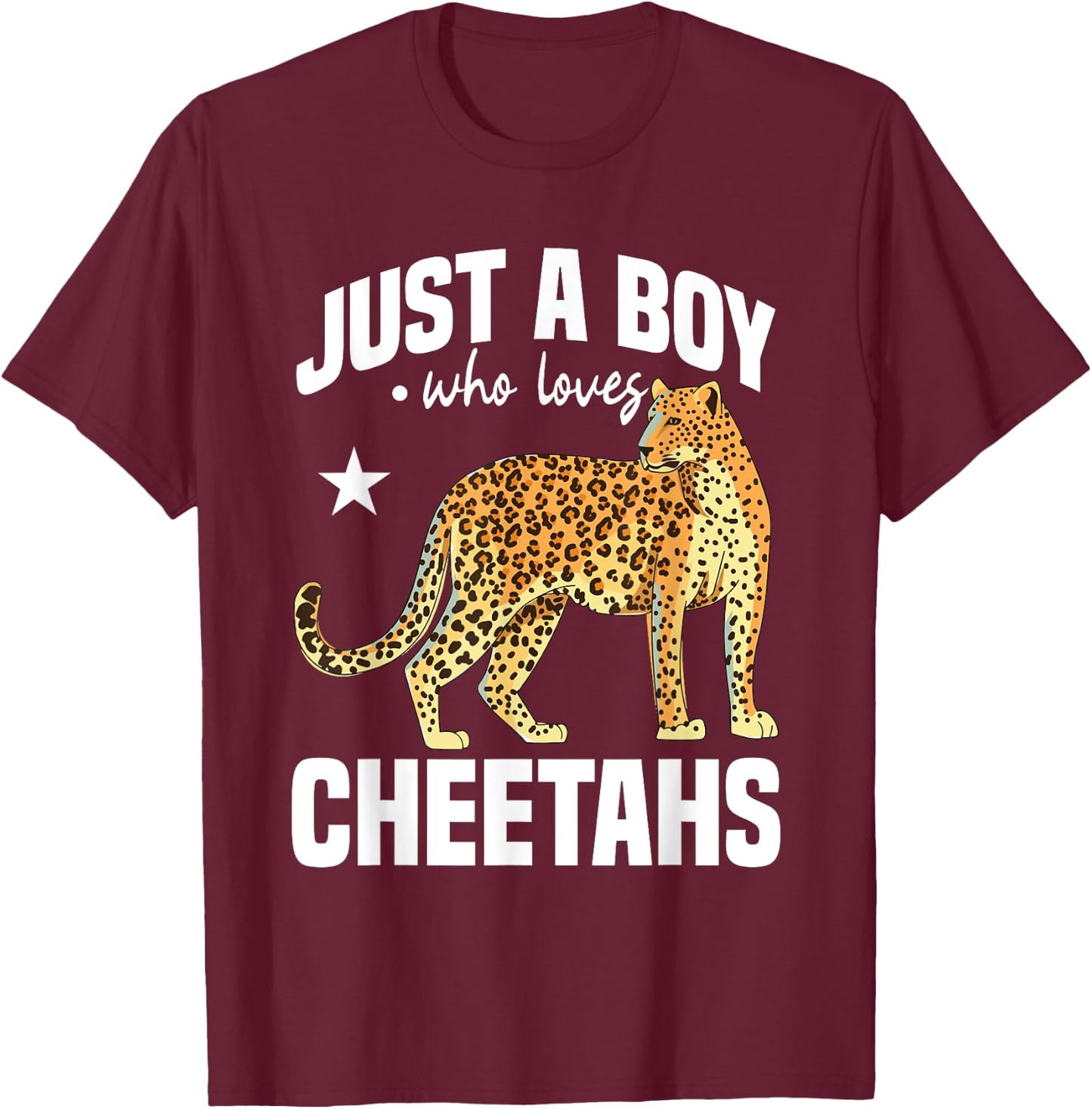 Just A Boy Who Love Cheetahs Wildlife Leopard Cheetah Safari T-Shirt - T-Shirt | Maroon