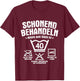 Dieses Gute Stück Ist 40 Schonend Behandeln 40. Geburtstag T-Shirt - T-Shirt | Maroon