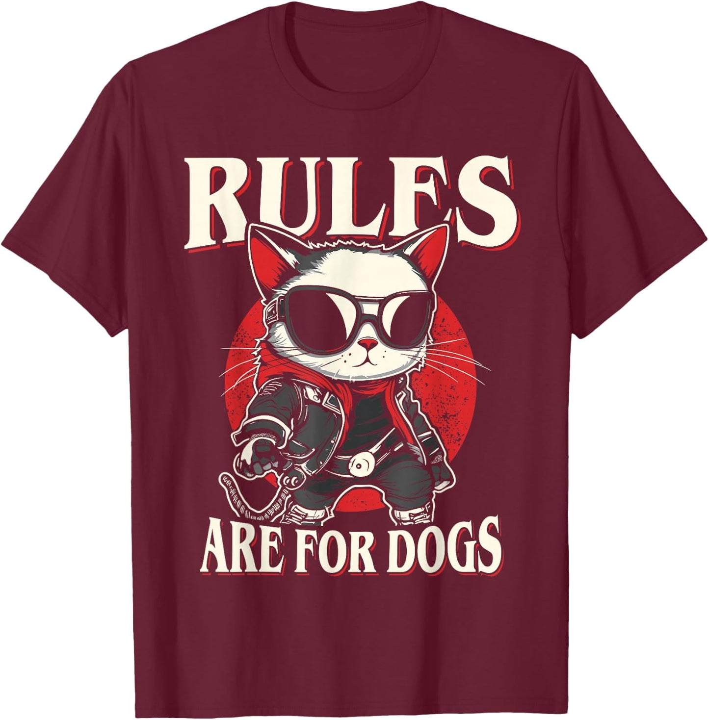 Funny Cat - Rules are for Dogs Men Women Kids T-Shirt - T-Shirt | Maroon