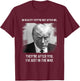 "They're After You I'm Just In The Way - Donald Trump Mugshot T-Shirt - T-Shirt | Maroon