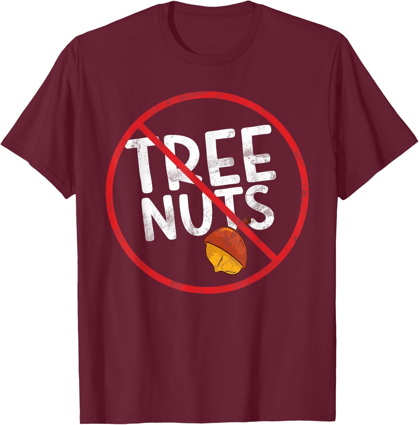 No Tree Nuts Allergy Awareness Warning Allergic T-Shirt - T-Shirt | Maroon