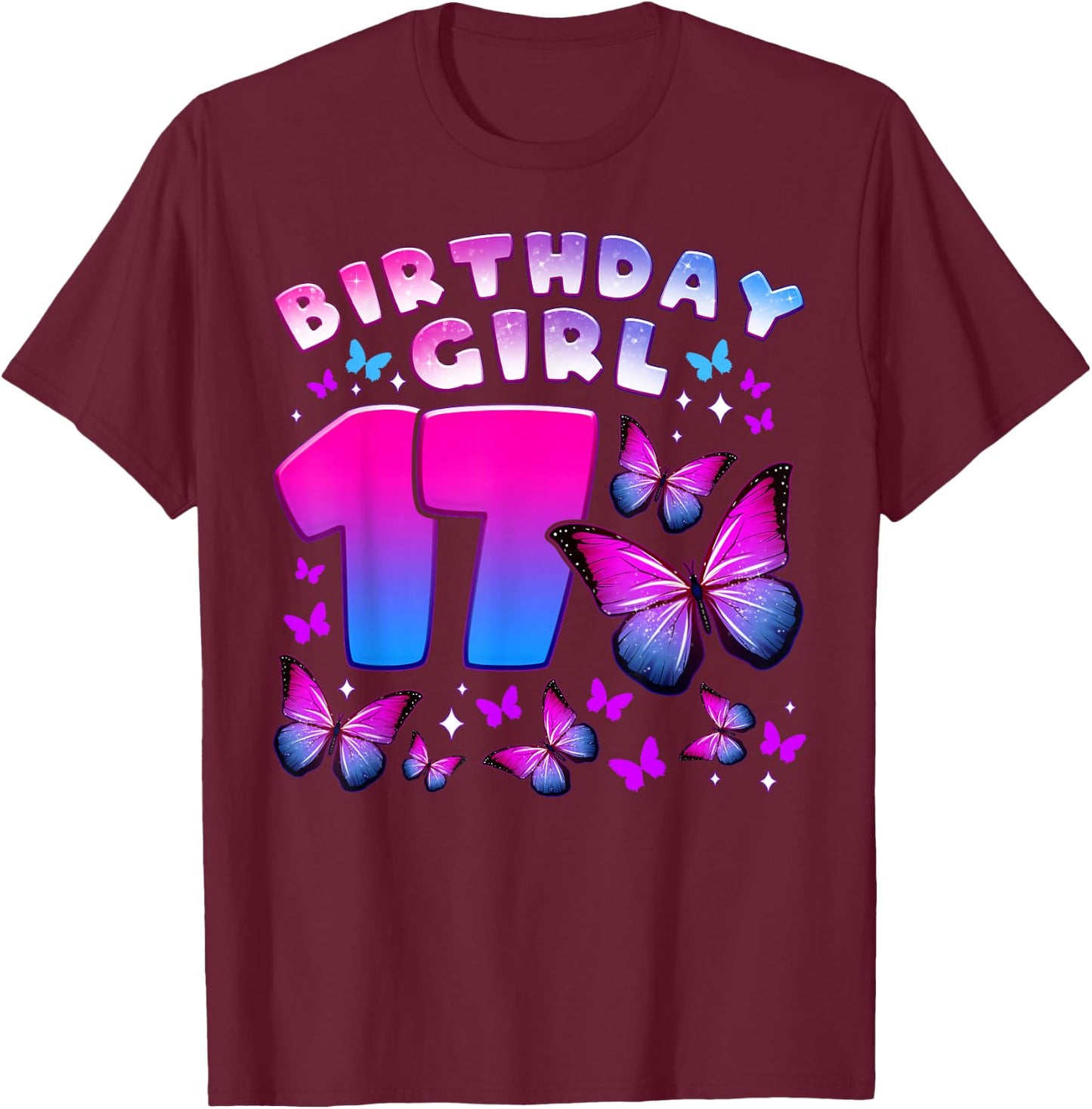 Birthday Girl 17 Year Old, Butterfly, Number 17 T-Shirt - T-Shirt | Maroon